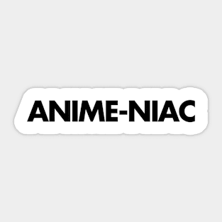 Anime-niac Sticker